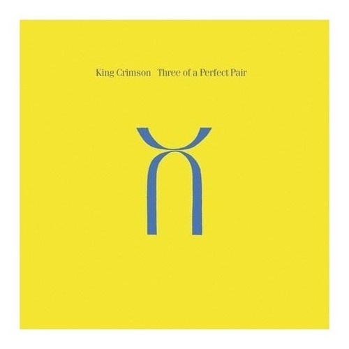 King Crimson Three Of A Perfect Pair 40th Anniv Series Impor