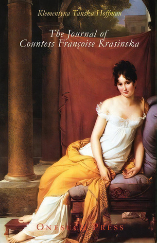 The Journal Of Countess Francoise Krasinska, De Klementyna Tanska Hoffman. Editorial Skomlin, Tapa Blanda En Inglés