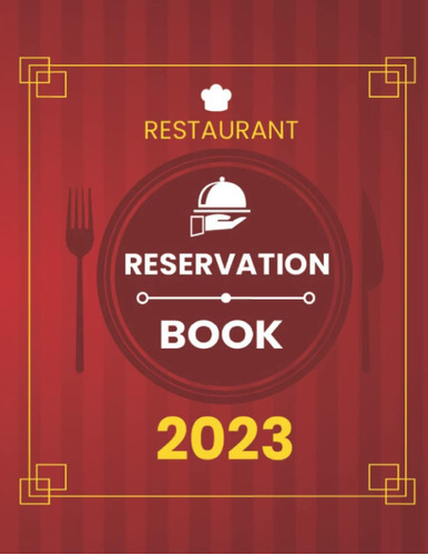 Libro: Reservation Book For Restaurant 2023: Full Year Of Re