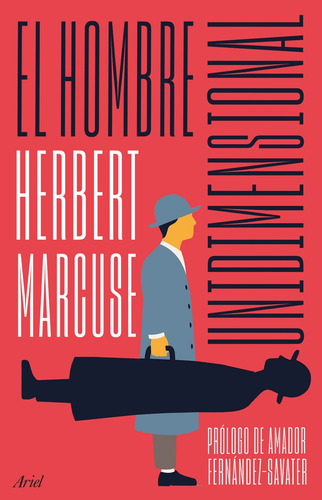 El Hombre Unidimensional - Marcuse, Herbert