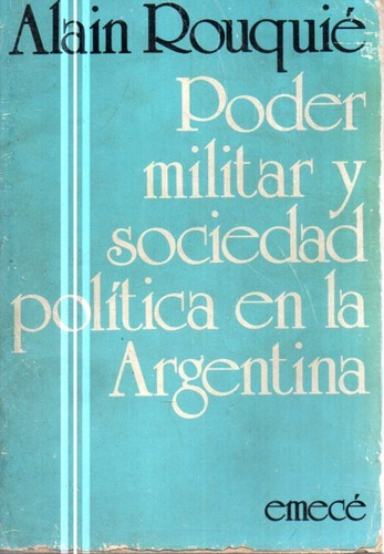 Poder Militar Y Sociedad Politica En La Argentina 