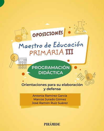 Oposiciones A Maestro De Educacion Primaria Iii, De Ramírez García, Antonia. Editorial Piramide, Tapa Blanda En Español