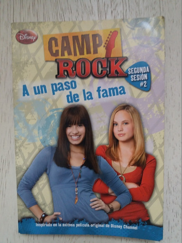 Libro Camp Rock #2, A Un Paso De La Fama/disney/montena