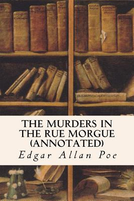 Libro The Murders In The Rue Morgue (annotated) - Poe, Ed...