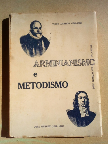 Livro Arminianismo E Metodismo José G Salvador Frete Grátis