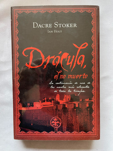 Drácula El No Muerto Dacre Stoker