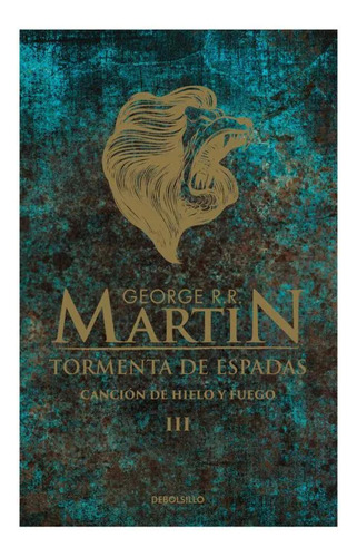 Cancion De Hielo 3 - Tormenta De Espadas, De Martin, George R. R.. Editorial Debolsillo, Tapa Dura, Edición 1 En Español, 2023