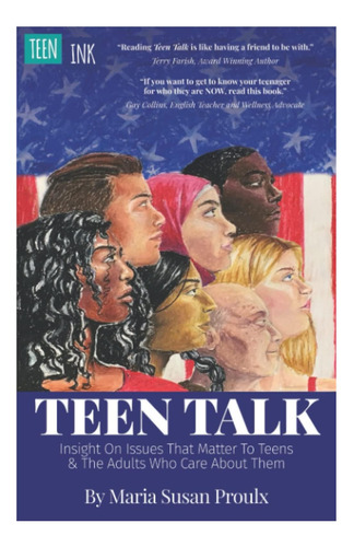 Libro: Teen Talk: Insight On Issues That Matter To Teens And