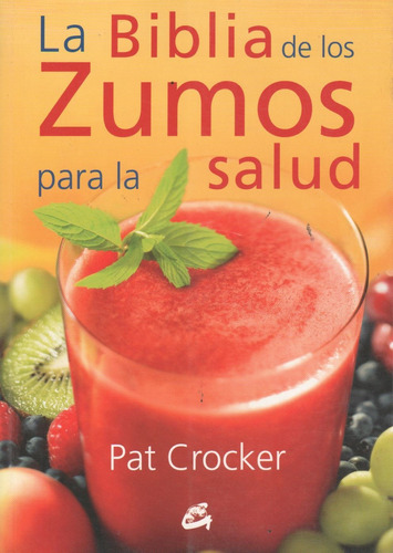 La Biblia De Los Zumos Para La Salud - Crocket