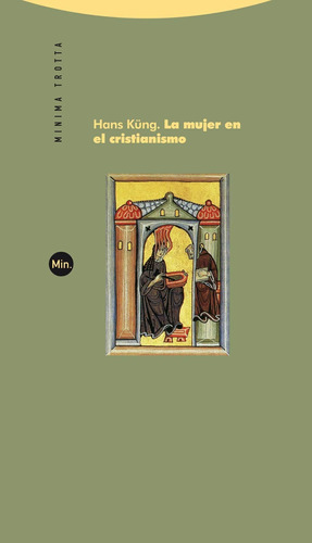 La Mujer En El Cristianismo, Hans Küng, Trotta