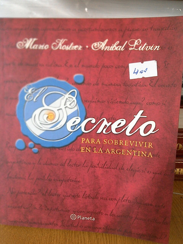El Secreto Para Sobrevivir En Argentina - Kostzer Litvin E10
