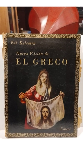 Nueva Visión De El Greco - Pál Kelemen - Emecé