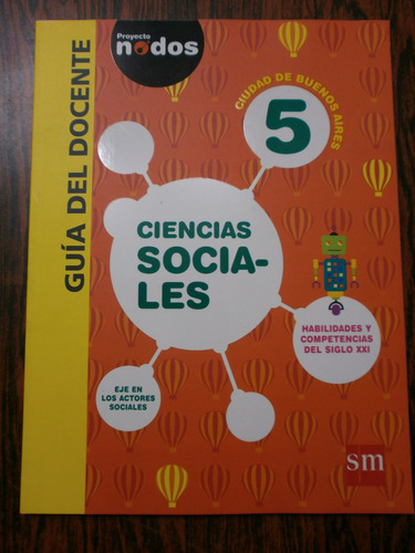 Ciencias Sociales 5 Caba Sm Proyecto Nodos Docente C/ Nuevo!