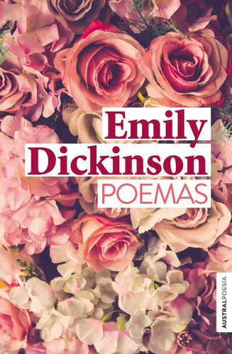 Poemas, De Dickinson, Emily. Serie Booket, Vol. 0. Editorial Austral México, Tapa Pasta Blanda, Edición 1 En Español, 2019