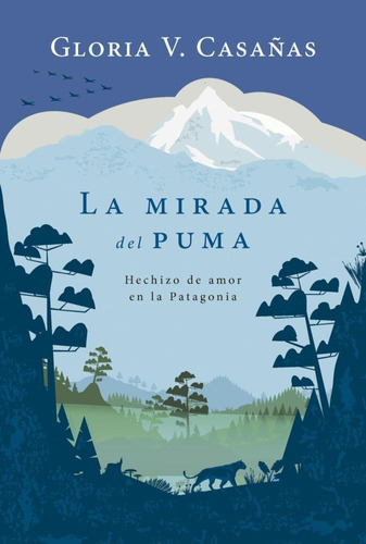 Libro La Mirada Del Puma - Casañas, Gloria V - Plaza & Janes