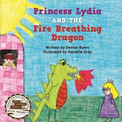 Libro Princess Lydia And The Fire Breathing Dragon - Deni...