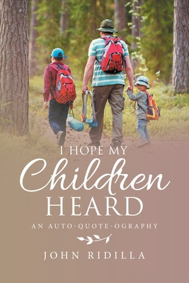 Libro I Hope My Children Heard: An Auto-quote-ography - R...