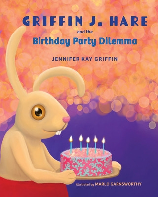 Libro Griffin J. Hare And The Birthday Party Dilemma - Gr...