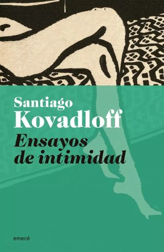 Libro Ensayos De Intimidad - Santiago Kovadloff - Emecé