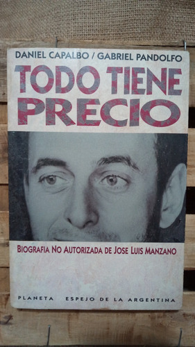 D. Capalbo Y G. Pandolfo / Todo Tiene Precio José L. Manzano