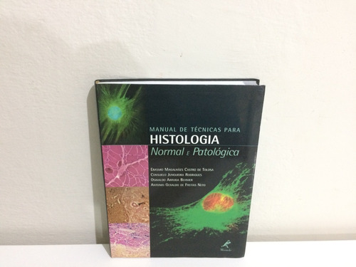 Livro Manual De Técnicas Para Histologia Normal E Patológica