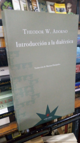 Theodor Adorno Introduccion A La Dialectica Eterna Cadencia 