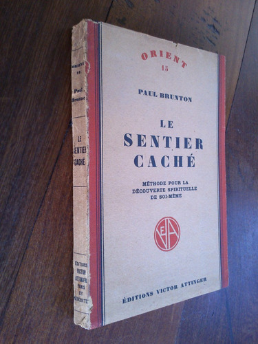 Le Sentier Caché - Paul Brunton (en Francés)