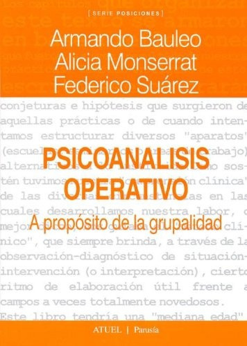 Psicoanalisis Operativo, De Bauleo, Armando. Editorial Atuel En Español