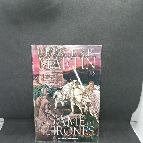 A Game Of Thrones , Volumen 13 , Planeta D Agostini - 2289 