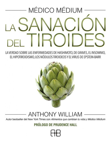 Medico Medium La Sanacion Del Tiroides - William, Anthony