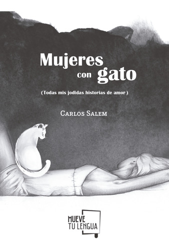 Mujeres Con Gato Todas Mis Jodidas Historias De Amor - Salem