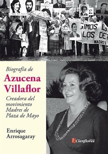 Biografia De Azucena Villaflor Creadora Del Movimiento Madr
