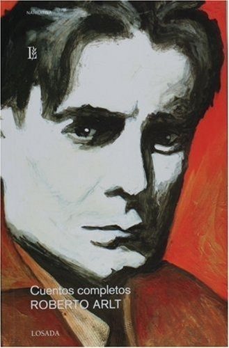 Cuentos Completos (roberto Arlt