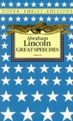 Great Speeches - Abraham Lincoln