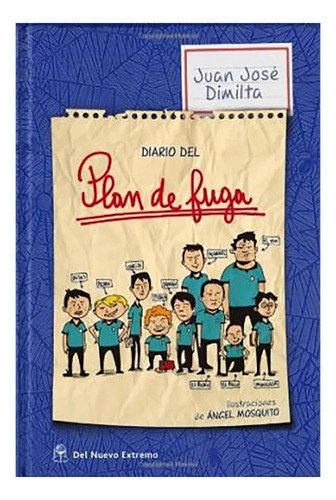 Diario Del Plan De Fuga - Dimilta - Del Nuevo Extremo - #d