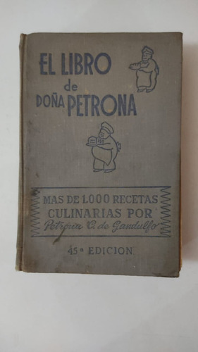 El Libro De Doña Petrona-45a Edic-petrona C. De Gandulfo-(v)