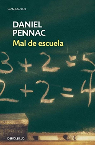 Libro - Libro Mal De Escuela - Daniel Pennac - Debolsillo