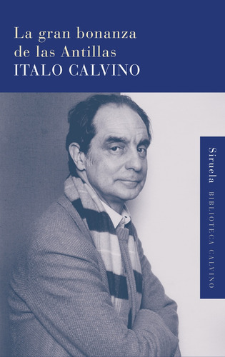 Gran Bonanza De Las Antillas, La - Italo Calvino