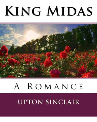 Libro King Midas: A Romance - Sinclair, Upton