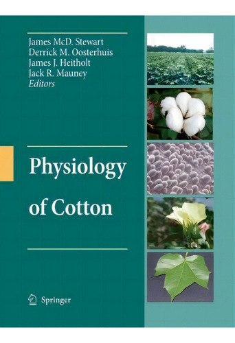 Physiology Of Cotton, De James Stewart. Editorial Springer, Tapa Blanda En Inglés