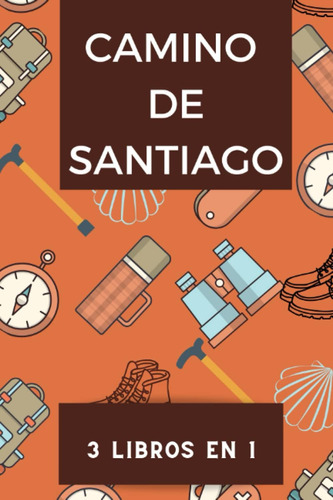 Libro: Camino De Santiago: Cuaderno De Viaje, Planificador D