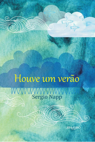 Houve um verão, de Napp, Sergio. Editora Edições Besourobox Ltda, capa mole em português, 2012