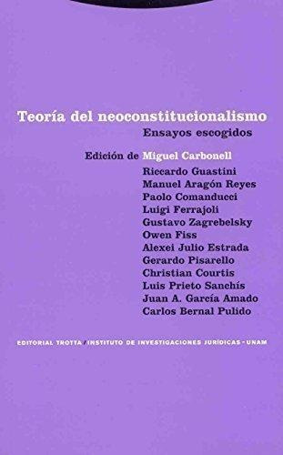 Libro: Teoría Del Neoconstitucionalismo. Carbonell, Miguel. 
