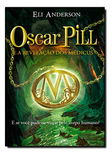 Oscar Pill A Revelacao Dos Med, De Eli Anderson. Editora Nova Fronteira Em Português