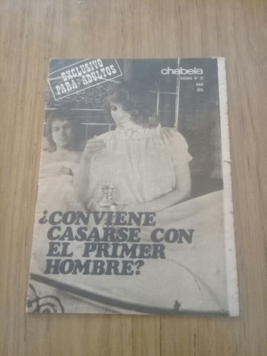 Supl. Revista Chabela 1974 ¿conviene Casarse Primer Hombre?