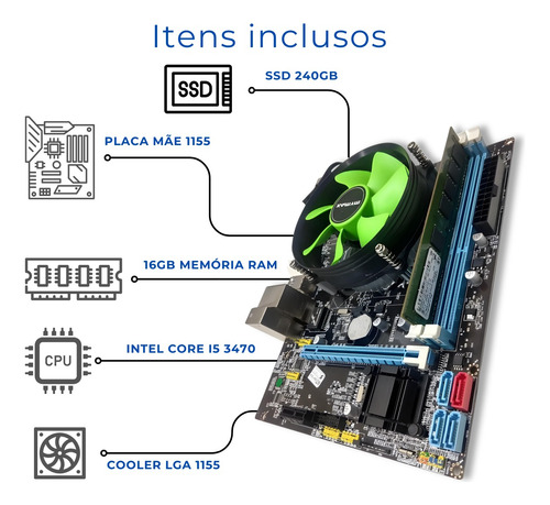 Kit I5 3470 + Placa H61 1155 + 16 Gb Ddr3 + Ssd 240 Gb