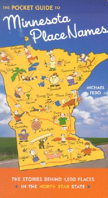 Libro The Pocket Guide To Minnesota Place Names: The Stor...