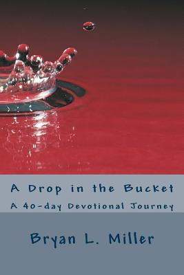 Libro A Drop In The Bucket: A 40-day Devotional Journey -...