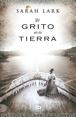 Grito De La Tierra, El - Sarah Lark