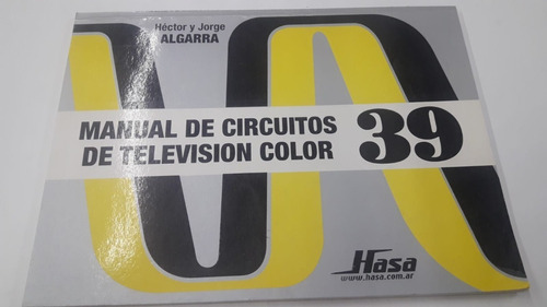 Manual De Circuitos D/television 39 De Algarra - Bell/h.a.s.